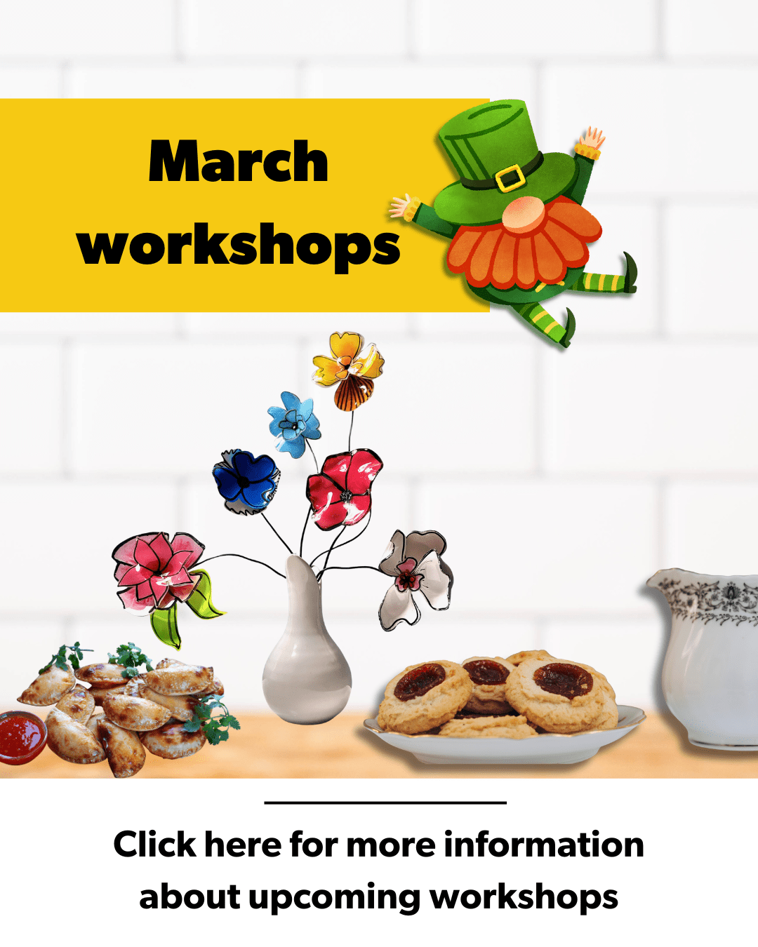 Click here for more information about upcoming workshops at the Wilson Arts Center